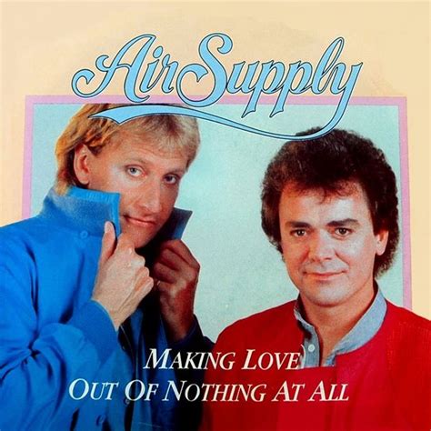 Air supply making love out of nothing at all - Air Supply's official music video for 'Making Love Out Of Nothing At All'. Click to listen to Air Supply on Spotify: http://smarturl.it/AirSupplySpotify?I.....
